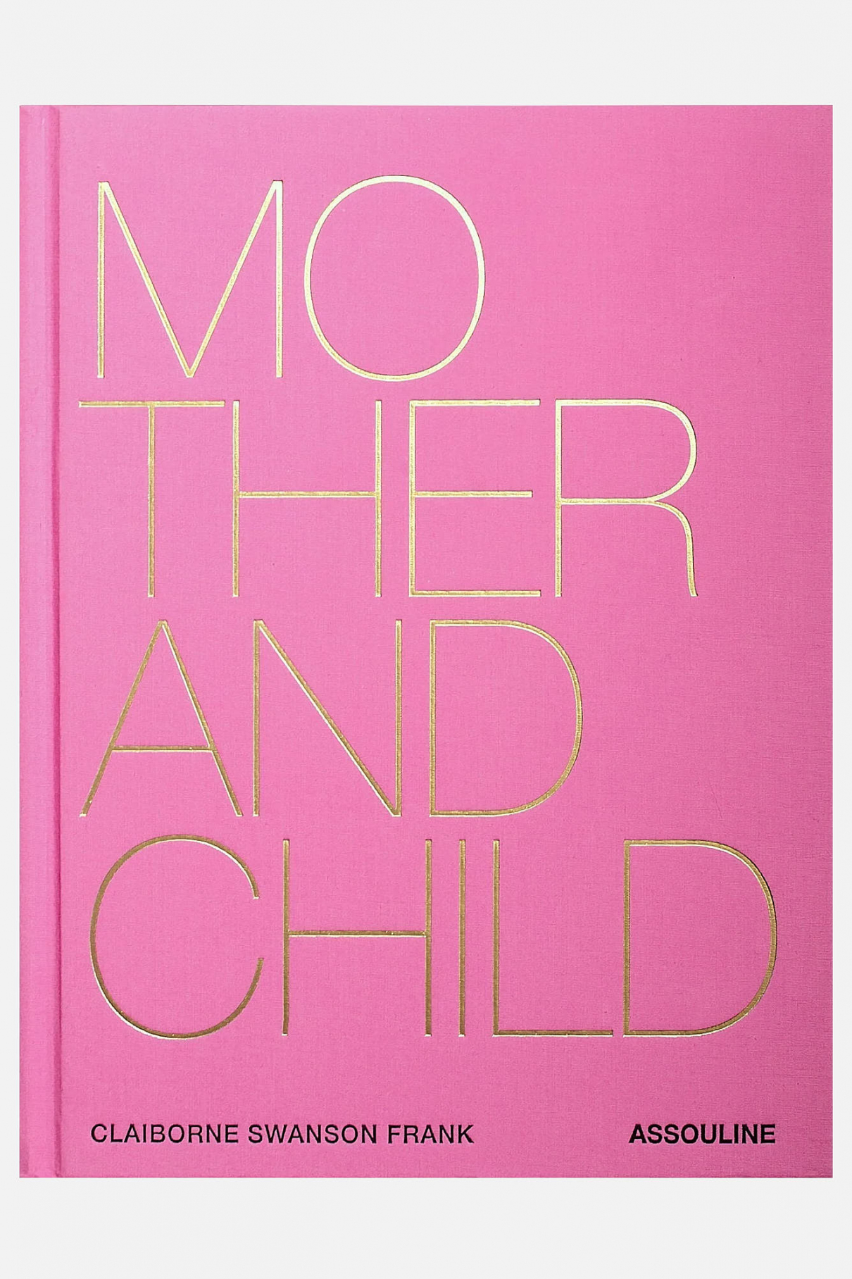 Книга ASSOULINE Mother and Child Книга ASSOULINE Mother and Child